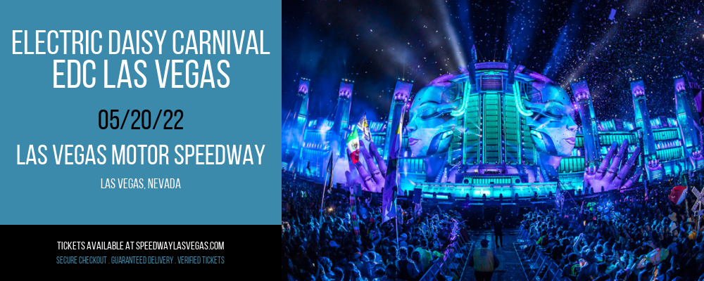 Electric Daisy Carnival - EDC Las Vegas - 3 Day Pass at Las Vegas Motor Speedway