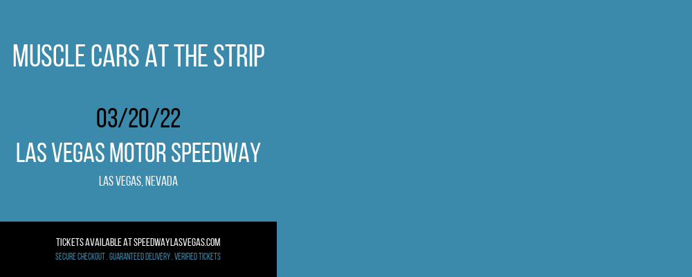 Muscle Cars at the Strip at Las Vegas Motor Speedway tickets Muscle Cars at the Strip at Las Vegas Motor Speedway