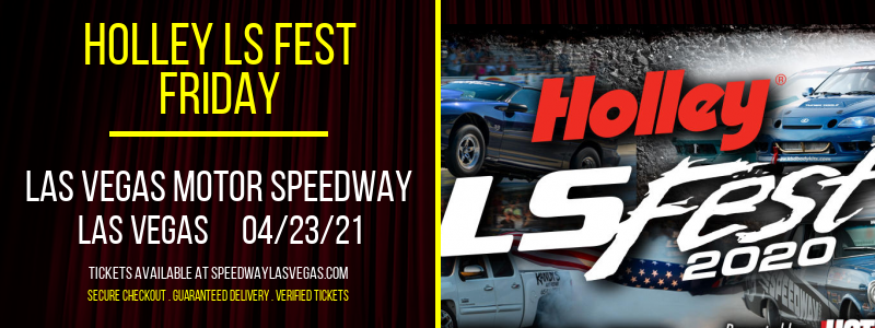 Holley LS Fest - Friday at Las Vegas Motor Speedway tickets Holley LS Fest - Friday at Las Vegas Motor Speedway